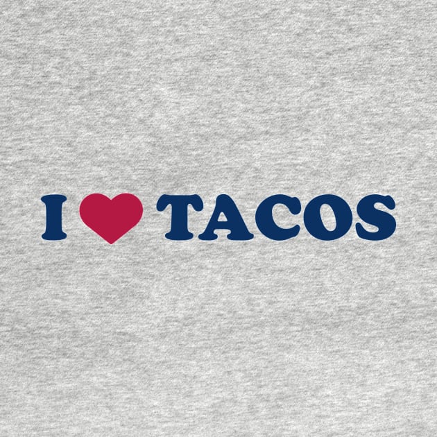 I Heart Tacos by Tiomio